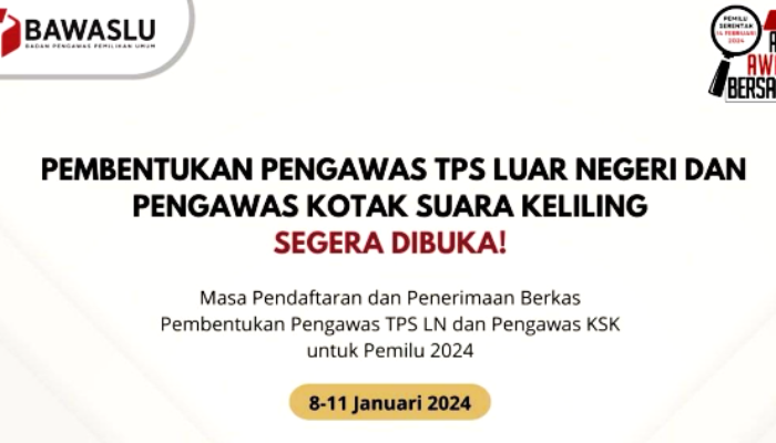 Bawaslu RI Segera Buka Rekrutmen Pengawas TPS dan KSK LN