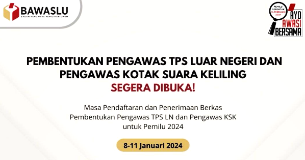 Bawaslu RI Segera Buka Rekrutmen Pengawas TPS dan KSK LN
