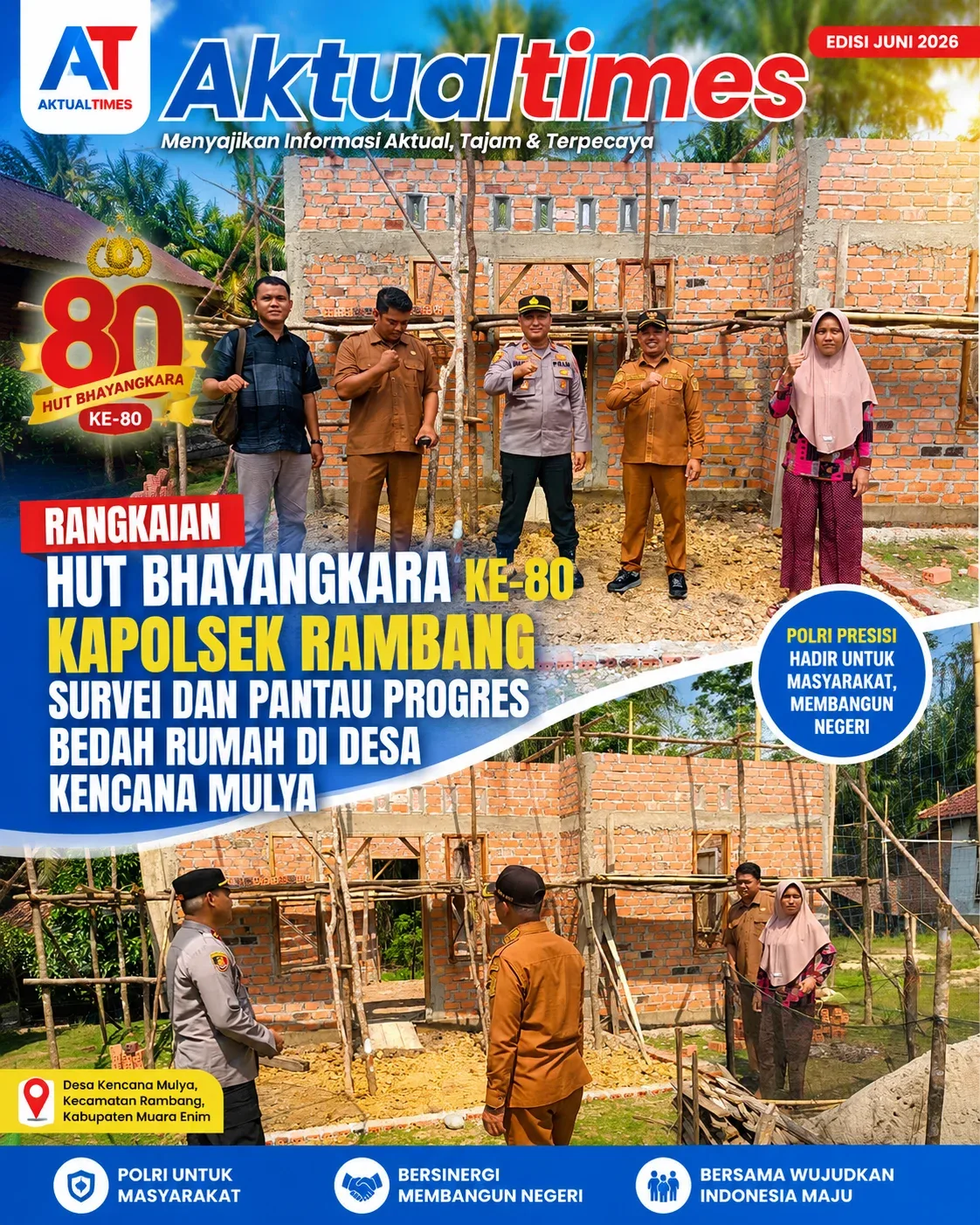 Rangkaian HUT Bhayangkara ke-80, Kapolsek Rambang Survei dan Pantau Progres Bedah Rumah di Desa Kencana Mulya