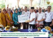 Serahkan Bantuan Cegah Stunting Rp16,65 Juta, BAZNAS Ogan Ilir Luncurkan Sekolah Lansia