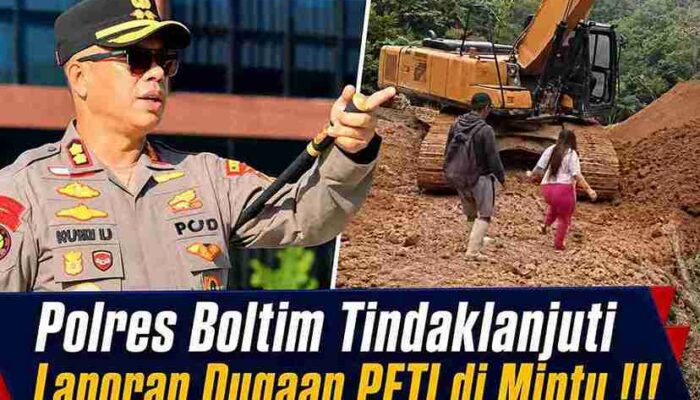 Laporan Dugaan Tambang Ilegal di Mintu Ditindaklanjuti !