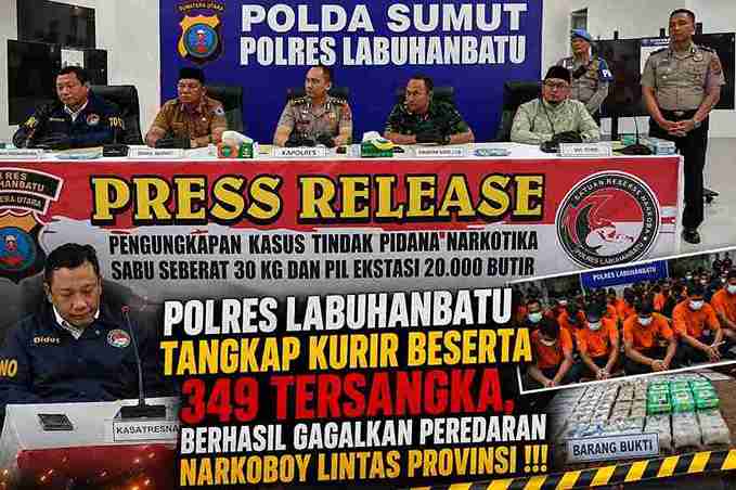 Polres Labuhanbatu Tangkap Kurir 30 Kg Sabu dan 20 Ribu Ekstasi Beserta 349 Tersangka