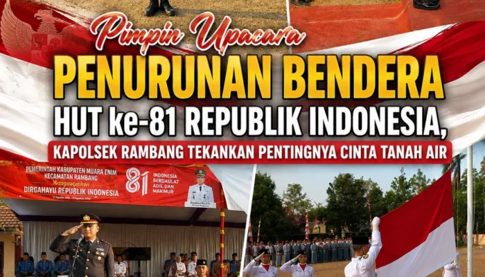 Pimpin Upacara Penurunan Bendera HUT ke-81 Republik Indonesia, Kapolsek Rambang Tekankan Pentingnya Cinta Tanah Air